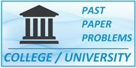 College and University Past Paper Problems Solved