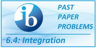 IB Maths SL Topic 6.4 Integration Past Paper Problems Solved