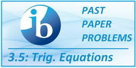 IB Maths SL Topic 3.5 Trigonometric Equations
