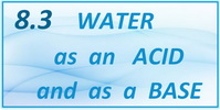 IB Chemistry SL and HL Topic 8.3 Water as an Acid and as a Base