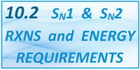 IB Chemistry SL and HL Topic 10.2 Sn1 and Sn2 Reactions and Energy Requirements