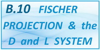 IB Chemistry SL and HL Option B - B.10 Fischer Projection and the D and L System
